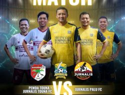 Pemda Touna Vs Jurnalis Palu FC Perkuat Sinergi