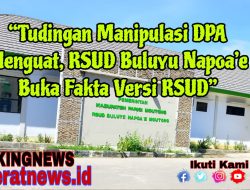 RSUD Buluyu Napoa’e Diterpa Isu Manipulasi DPA, Plt Direktur Membantah