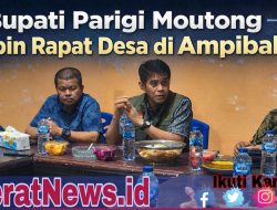 Bupati Parigi Moutong Pimpin Rapat Desa di Ampibabo