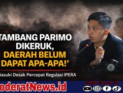 Desak Percepat Regulasi IPERA, Tambang Parimo Harus Jadi PAD