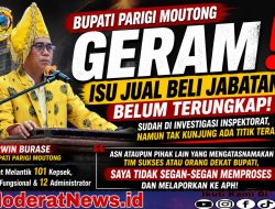 Bupati Parimo Murka, Jual Beli Jabatan Harus Dibongkar!