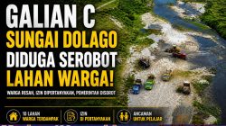 Galian C Sungai Dolago Menuai Protes, Hingga Dugaan Penyerobatan Lahan Warga