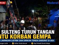 DPN Sulteng Turun Tangan Bantu Korban Gempa Sigi, Perbaiki Jaringan Listrik dan Dirikan Tenda Darurat
