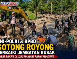Gotong Royong TNI-Polri dan BPBD Perbaiki Jembatan Rusak Akibat Banjir di Lobu Mandiri