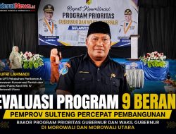Rakor Program 9 BERANI di Morut, Gubernur Anwar Hafid Tekankan Percepatan Kesejahteraan