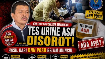 Tes Urine ASN Parimo, Hasil dari BNN Poso Belum Muncul, Komitmen atau Sekadar Seremonial?