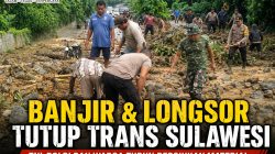 Hujan Deras Picu Banjir dan Longsor, Jalan Trans Sulawesi di Peningka-Labuan Tertutup