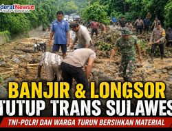 Hujan Deras Picu Banjir dan Longsor, Jalan Trans Sulawesi di Peningka-Labuan Tertutup